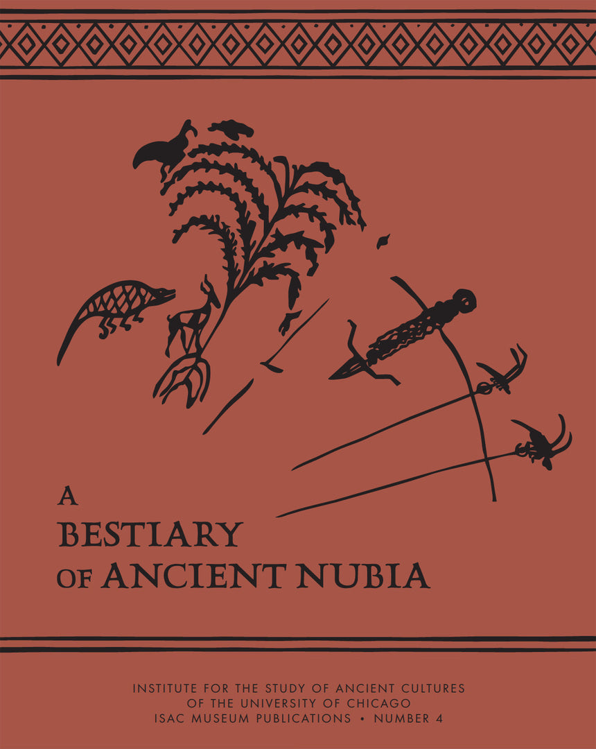 Cover image for A Bestiary of Ancient Nubia ISBN 9781614911456